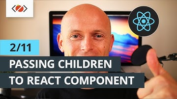 React 101 - 2/11 - Passing children to React component