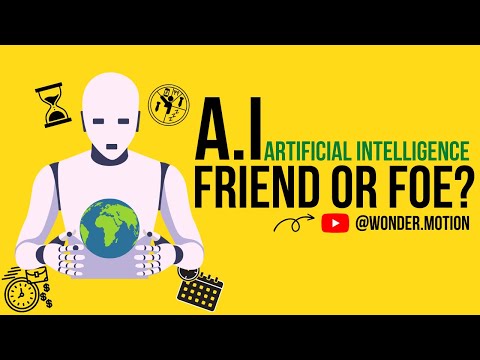 Artificial Intelligence: Friend
