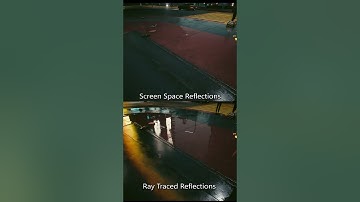 Ray Traced Reflections VS Screen Space Reflections