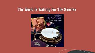 Video thumbnail of "The World Is Waiting For The Sunrise - Don Reno"