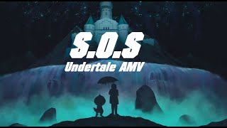 [AMV] Undertale - S.O.S | OFFICIAL EDIT