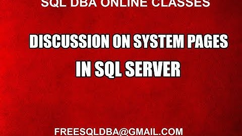 Discussion on System Pages in Sql Server