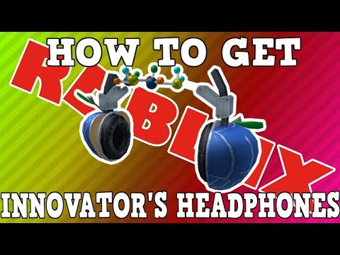 How To Get The Innovator S Headphones Roblox Moon Tycoon Innovation Event 2018 Vimore Org - how to get free headphoneshat and backpack in roblox