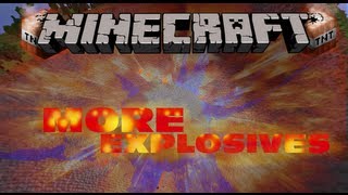 Minecraft Mod Showcase: MORE EXPLOSIVES MOD! [1.5.2]