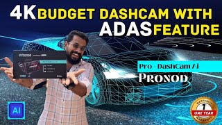 ബഡ്ജറ്റ് 4K വിത്ത് ADAS ഡാഷ് ക്യാം | Budget 4k dual Dashcam with ADAS | Pronod Pro Dashcam Ai