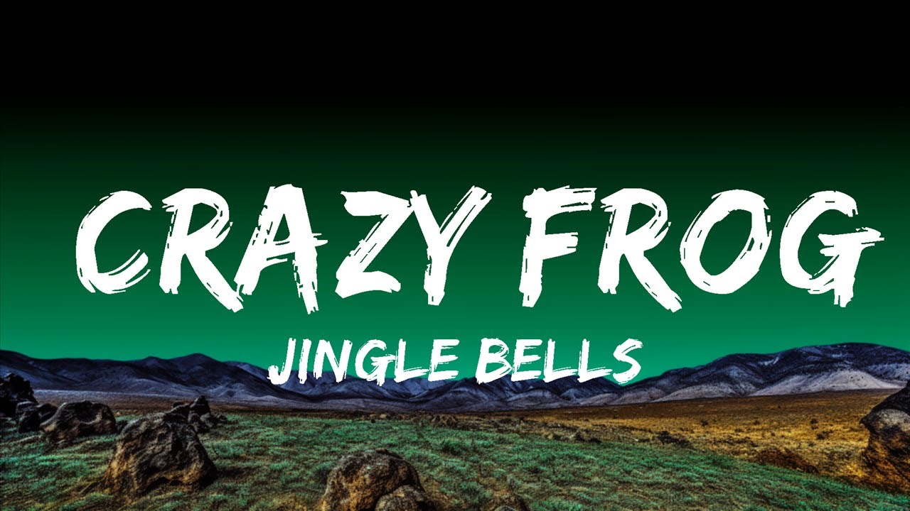 Jingle Bells Crazy Frog (Lyrics) 🎵 20 Min Melody Verse YouTube