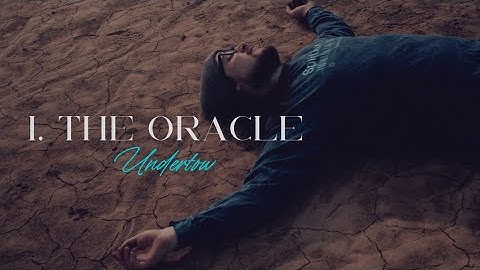 I, The Oracle - Undertow (Official Music Video)