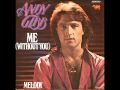 Me (Without You) - Andy Gibb