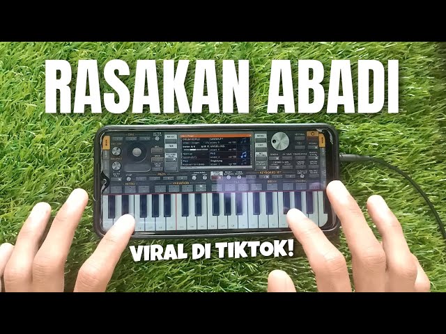 Viral di TikTok!!! RASAKAN ABADI Cover Aplikasi Orgen Android class=