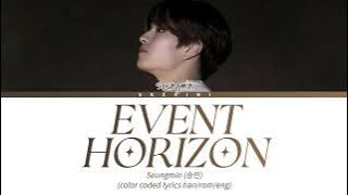 Stray Kids SEUNGMIN — 'Event Horizon' Lyrics (Color Coded Lyrics HAN/ROM/ENG)