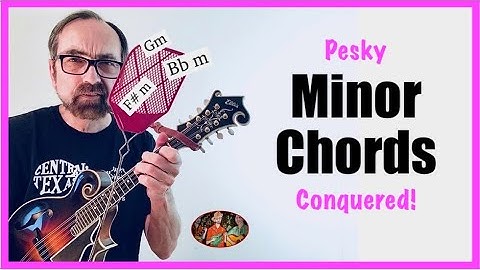 Pesky Minor Chords Conquered on Mandolin