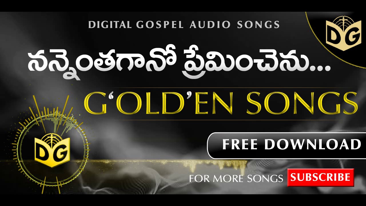 Nannethagano Preminchenu Audio Song  Telugu Christian Old Songs  Golden Songs  Digital Gospel
