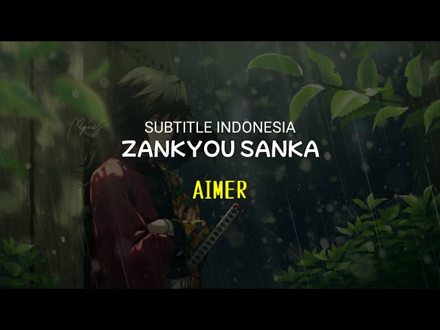 Opening Kimetsu No Yaiba | Aimer - Zankyou Sanka (lyric) | Sub Indo class=