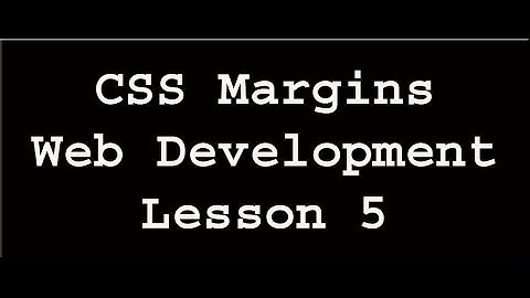CSS Margins | Web Development | Lesson 5 (In Urdu/Hindi)