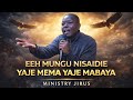 EEH MUNGU NISAIDIE YAJE MEMA YAJE MABAYA EEH MUNGU NISAIDIE 