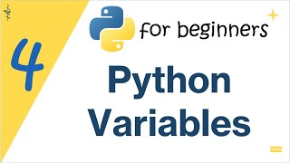 Python Variables | Python for Beginners #4
