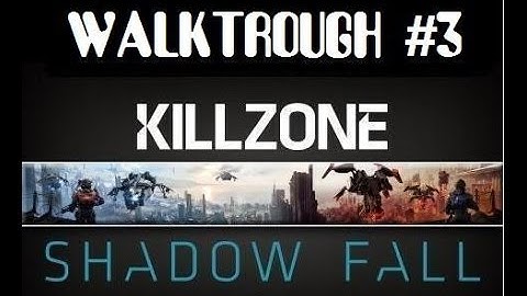 Killzone Shadow Fall PS4 Gameplay Walkthrough Part 3