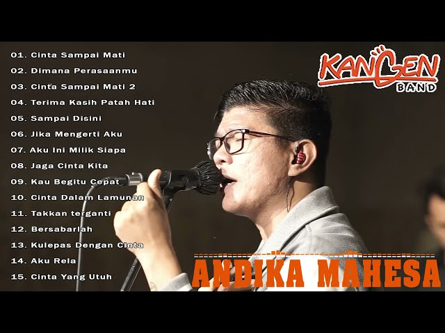 Lagu Andika Mahesa Kangen Band Full Album Tanpa Iklan || Cinta Sampai Mati, Cinta Sampai Mati 2 class=