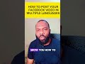 HOW TO POST YOUR FACEBOOK VIDEO IN MULTIPLE LANGUAGES | Charles InfoDesk