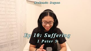 Ep 10: Suffering-1 Peter 5 l At HIS Table