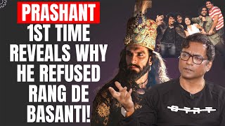 Prashant Narayanan: 'Ranveer Singh is lying that he got into a dark phase because of Padmaavat!'