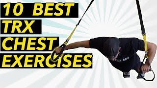 Do you want to build a bigger chest? 10 best TRX Chest Exercises