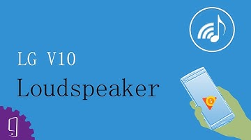 LG V10 Loudspeaker Repair Guide