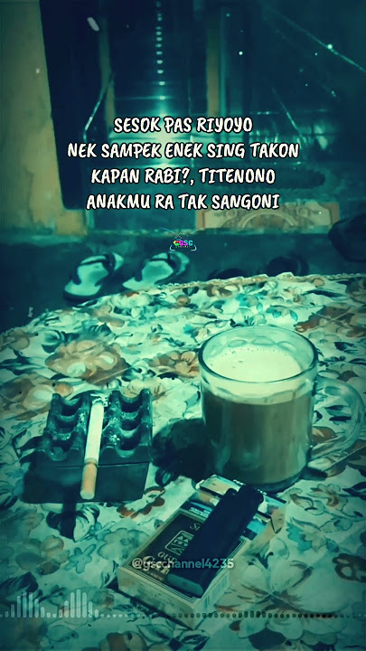 Ojo Takon, KAPAN RABI? || #story #storywa #storywa30detik #djstorywa