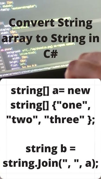 How to convert string array to string in c# - YouTube