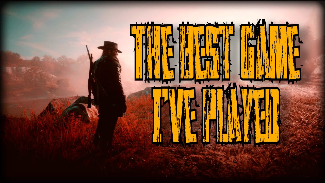 The Best Game I've Ever Played - YouTube