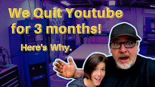 We Quit YouTube for 3 Months | Why?