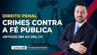 CRIMES CONTRA A FÉ PÚBLICA | Prof.: Daniel Buchmüller