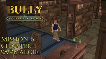Bully: Anniversary Edition Android - Chapter 1 - Mission #6 - Save Algie