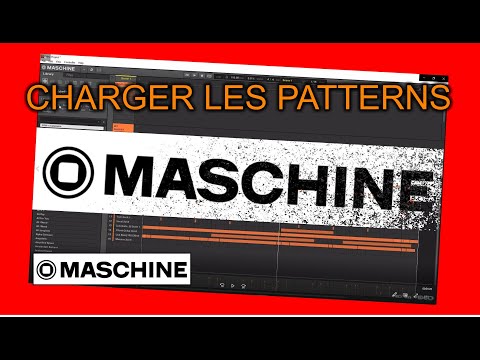 Tuto MASCHINE Comment charger les patterns des Drums Kit.