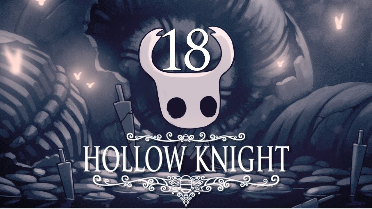 Hollow Knight - 18 - Essence and Masks 