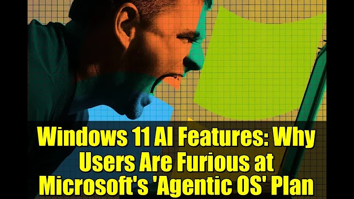 Windows 11 AI Features: Why Users Are Furious at Microsoft's 'Agentic OS' Plan