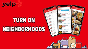 How To Turn On Neighborhoods On Yelp App