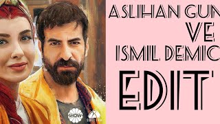 Aslıhan Güner Ve İsmail Demirci Süper Edit