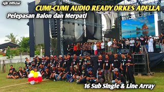 PERDANA || BALON & MERPATI SUDAH DI LEPAS, KINI SAATNYA ADELLA MUSIK ft CUMI-CUMI Ready Di Gelar