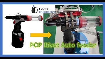Pop Rivet Auto feeding Automation - Rivet Feeder - POP riveting automation