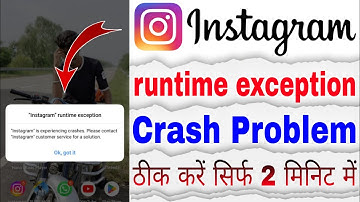 Instagram Runtime Exception Problem 2023 \ How To Fix Instagram Runtime Exception \ Open Crash Solve