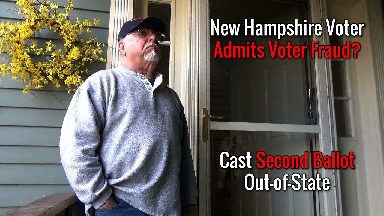 New Hampshire Voter Admits Voter Fraud? Cast Second Ballot OutofState