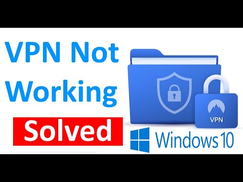 Fix VPN not working in Windows 10, 11