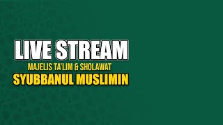 LIVE RUTINAN MALAM SABTU MAJLIS SYUBBANUL MUSLIMIN - KOTAANYAR