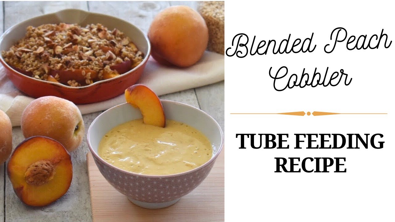 Feeding Tube Meals: Blenderized Tube Feeding