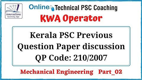 KPSC Previous Question paper discussion | Part_02 | KWA Operator (211/2020) | Mechanical Engineering