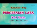 Perceraian Lara - KARAOKE NADA WANITA - IPANK - Pop Melayu