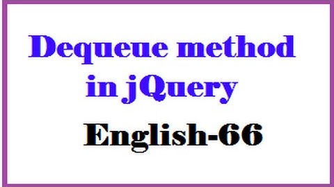 Dequeue method in jQuery In English-66-vlr training