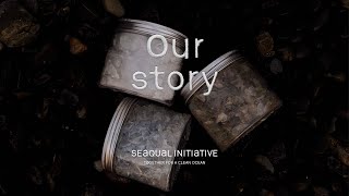 The Story of SEAQUAL INITIATIVE