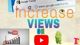 How to increase views using Google Trends (android) easily screenshot 2